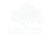 Coral House Productions